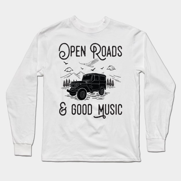 Open Roads And Good Music Long Sleeve T-Shirt by Eugenex
